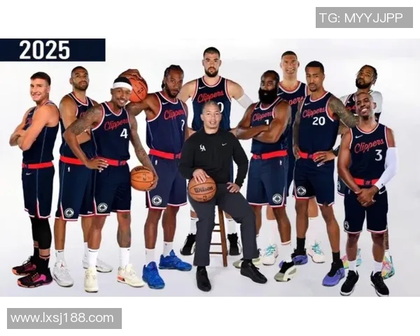 快船队新赛季展望：核心阵容升级能否冲击总冠军宝座